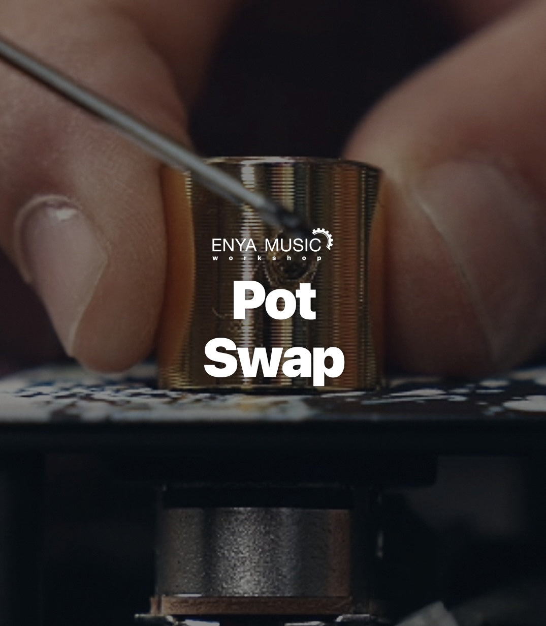 ENYA MUSIC Workshop 205: How to Swap the Inspire Potentiometers