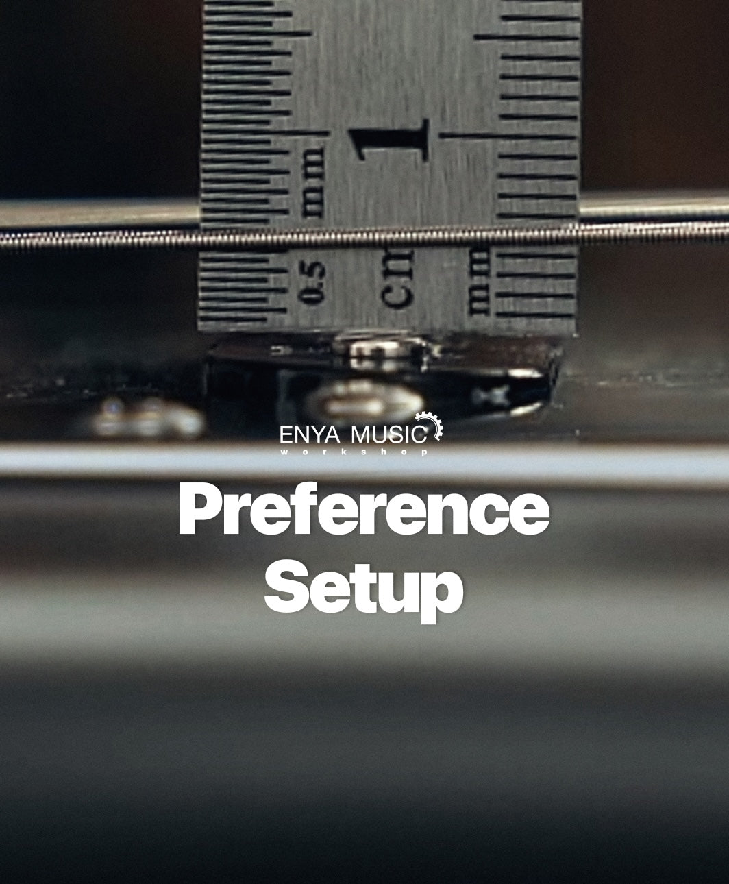 ENYA MUSIC Workshop 105: How to Fine-Tune Tremolo & Pickup Height