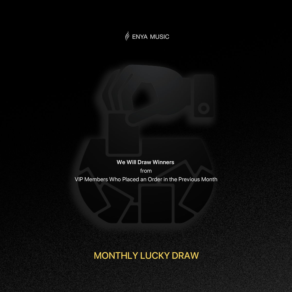 Promotional graphic for Enya Music's monthly lucky draw for VIP members.
